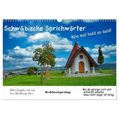 Schwäbische Sprichwörter 1 Wi ma hald so said! (Wandkalender 2027 DIN A3 quer), CALVENDO Monatskalender