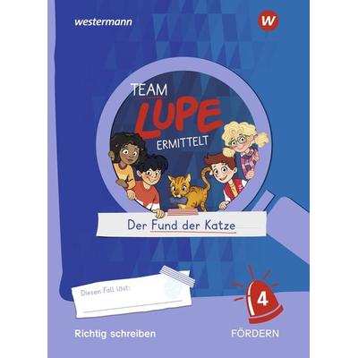 TEAM LUPE ERMITTELT - Übungshefte. Richtig schreiben FÖRDERN 4, Geheftet von , Westermann Schulbuchverlag