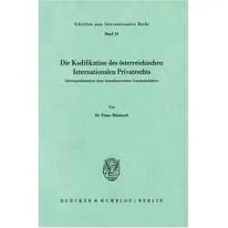 Die Kodifikation des österreichischen Internationalen Privatrechts., Fachbücher von Franz Mänhardt