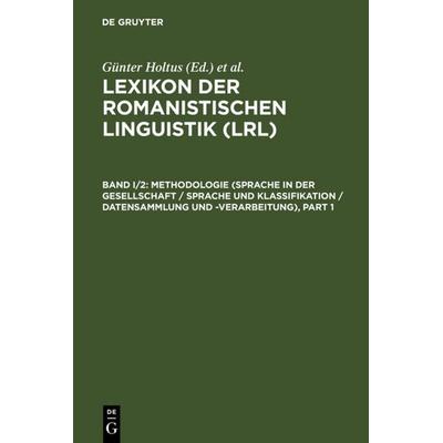 Methodologie (Sprache in der Gesellschaft / Sprache und Klassifikation / Datensammlung und -verarbeitung), Gebundene Ausgabe von Günter Holtus, De
