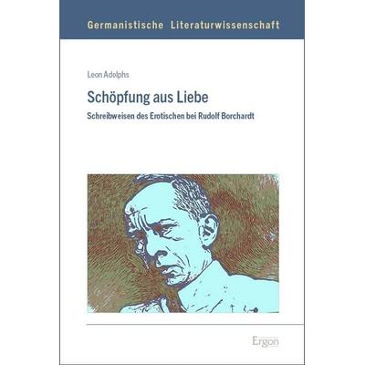 Schöpfung aus Liebe, Gebundene Ausgabe von Leon Adolphs, Ergon, 978-3-9874022-5-8