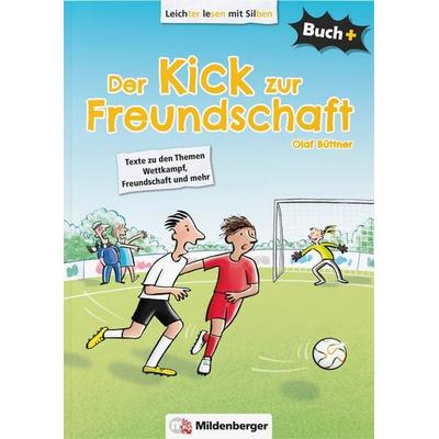 Buch+: Der Kick zur Freundschaft - Schülerbuch, Paperback von Olaf Büttner, Mildenberger Verlag GmbH