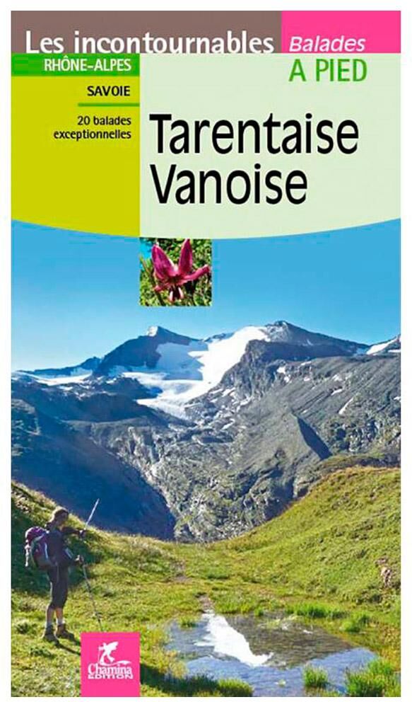 Chamina Edition  - Tarentaise-Vanoise - Guide