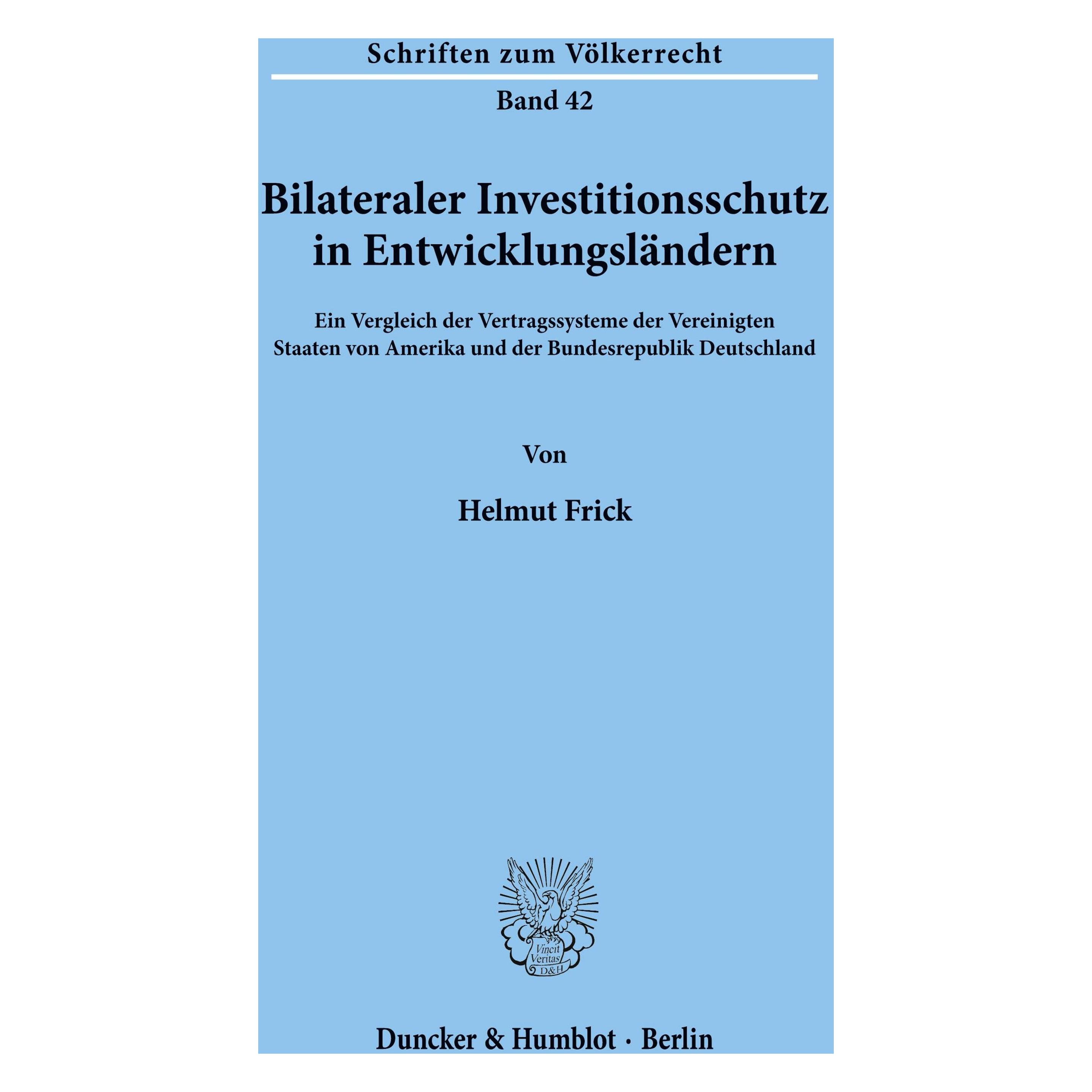 Duncker & Humblot Bilateraler Investitionsschutz in Entwicklungslndern (Deutsch, Softcover, Helmut Frick) (55666959)