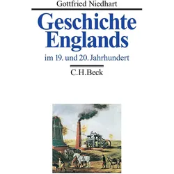 Geschichte Englands Bd. 3: Im 19. und 20. Jahrhundert, Sachbücher von Gottfried Niedhart