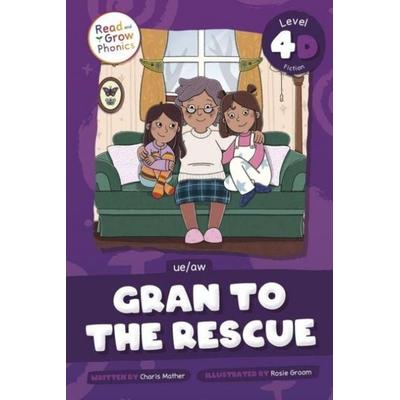 Gran to the Rescue, Gebundene Ausgabe von Charis Mather, North Star Editions