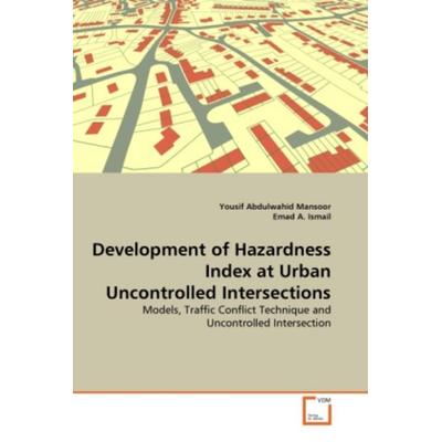 Mansoor, Y: Development of Hazardness Index at Urban Uncontr, Taschenbuch von Yousif Abdulwahid Mansoor,Emad A. Ismail, VDM, 978-3-639-26380-0