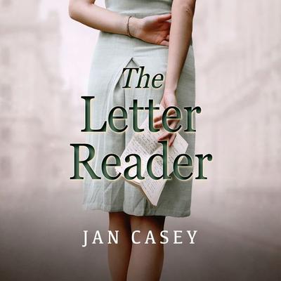 The Letter Reader - Jan Casey, Audio, 9781399144551