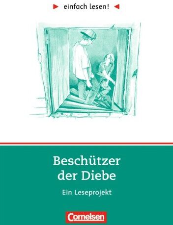 Greisbach, Prof. Dr. Michaela - einfach lesen! - Für Lesefortgeschrittene: Niveau 3 - Beschützer der Diebe: Ein Leseprojekt nach dem Jugendroman von Andreas Steinhöfel. Arbeitsbuch ... Roman. Leseheft für den Förderunterricht - Preis vom 01.10.2026 17:08: