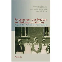 Forschungen zur Medizin im Nationalsozialismus, Fachbücher von Alfred Flessner, Keller, George, Ingo, Harms, Rolf, UTA