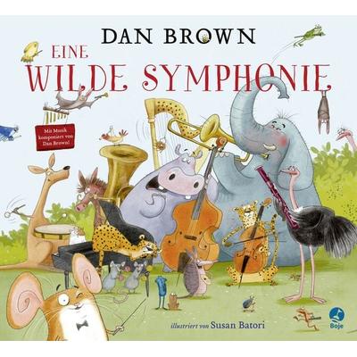 Eine wilde Symphonie, Gebundene Ausgabe von Dan Brown, Baumhaus, 978-3-414-82588-9