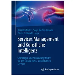 Services Management und Künstliche Intelligenz, Fachbücher von Kai Altenfelder, Sonja Kieffer-Radwan, Dieter Schönfeld