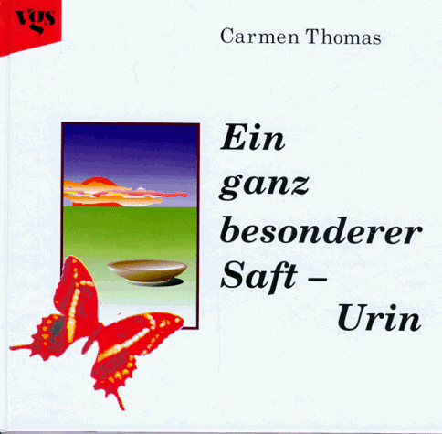 Carmen Thomas - Ein ganz besonderer Saft, Urin - Preis vom 18.10.2026 15:28:09 h