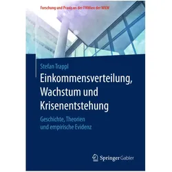 Einkommensverteilung, Wachstum und Krisenentstehung, Fachbücher von Stefan Trappl
