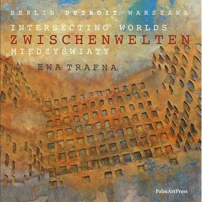 Zwischenwelten, Gebundene Ausgabe von Alfrun Kliems,Will Wittig,Aleksandra Hirszfeld, PalmArtPress, 978-3-96258-008-7