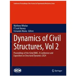 Dynamics of Civil Structures, Vol. 2, Fachbücher von Scott Harvey, P. Moreu, Matthew Whelan, Fernando Moreu