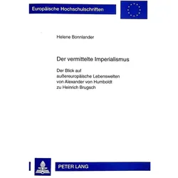 Der vermittelte Imperialismus, Fachbücher von Stephen Bonnlander
