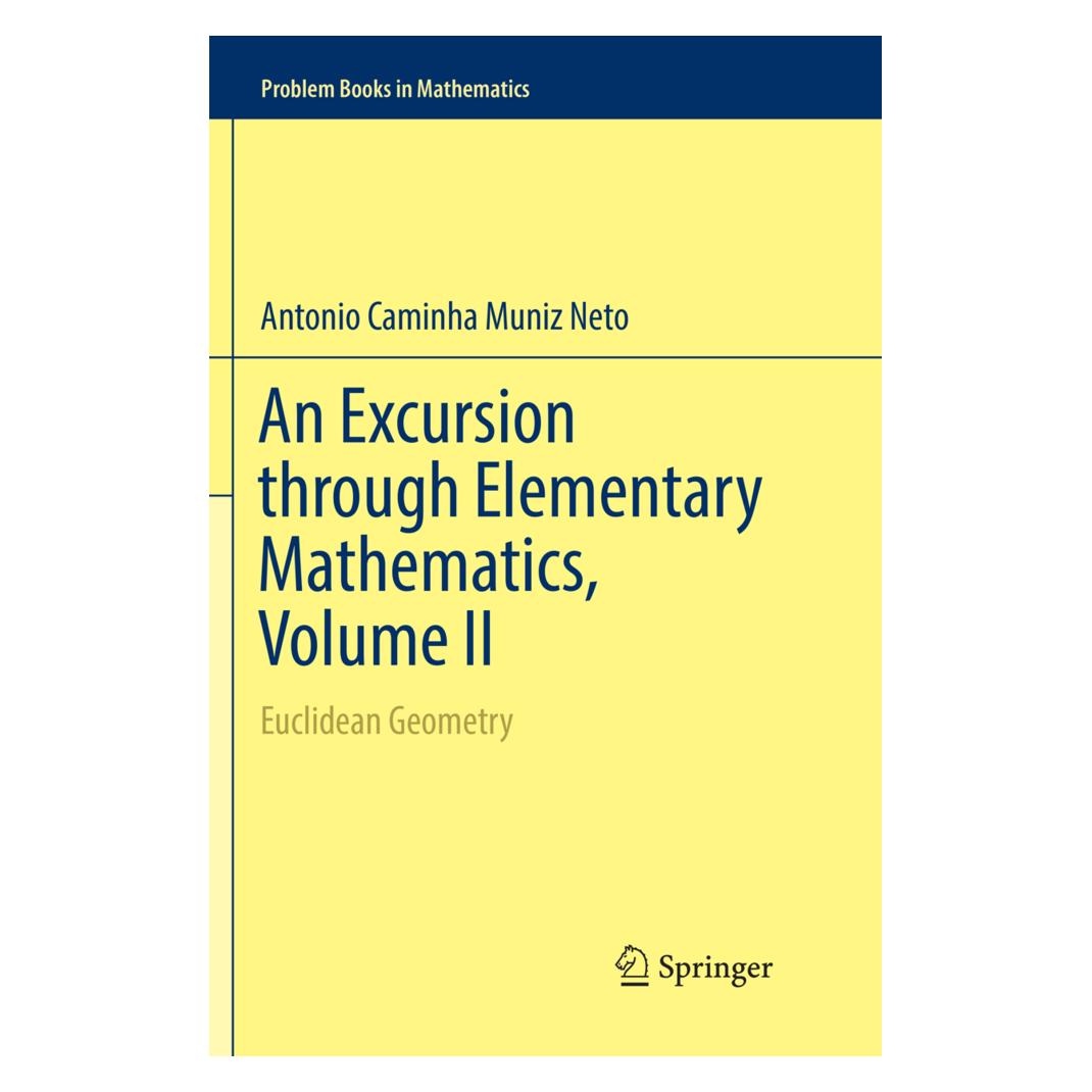 Springer An Excursion through Elementary Mathematics, Volume II (Englisch, Softcover, Antonio Caminha Muniz Neto) (56077898)