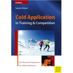 Cold Application in Training & Competition, Ratgeber von Sandra Ückert