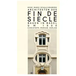 Architekten des Fin de Siècle, Fachbücher von Rose Marie Schulz-Reberg