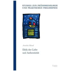 Ethik der Liebe und Authentizität, Fachbücher von Annika Hand