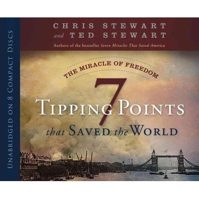 The Miracle of Freedom: 7 Tipping Points That Saved the World - Ted Stewart,Chris Stewart, CD, 9781606419632