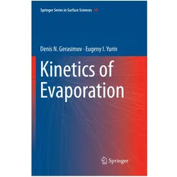 Kinetics of Evaporation, Fachbücher von Eugeny I. Yurin, Denis N. Gerasimov