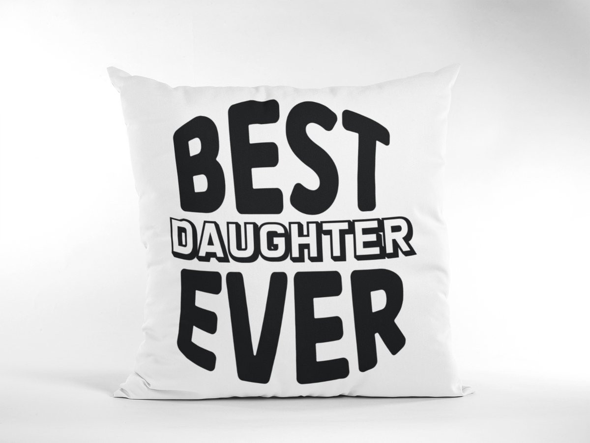 Sierkussen Beste Dochter Ooit - Lief Cadeau voor Dochters