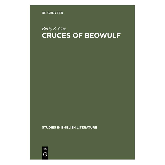 De Gruyter Cox:Cruces of Beowulf (Englisch, Hardcover, Betty S Cox, Betty S. Cox) (67776612)
