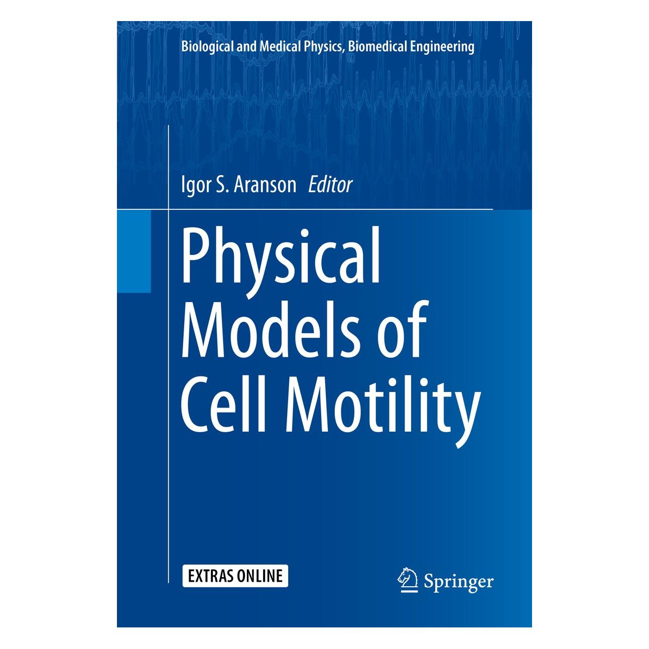 Springer Physical Models of Cell Motility (Englisch, Hardcover, Igor S. Aranson) (9783319244464)