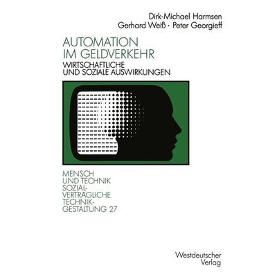 Automation im Geldverkehr, Taschenbuch von Gerhard Weiss,Peter Georgieff, VS Verlag für Sozialwissenschaften, 978-3-531-12316-5