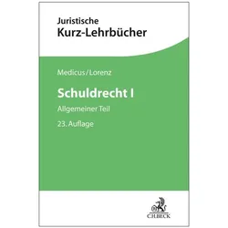 Schuldrecht I, Fachbücher von Stephan Lorenz, Dieter Medicus