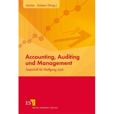 Accounting, Auditing und Management, Gebundene Ausgabe von Michael Henke,Hilmar Siebert, Erich Schmidt Verlag, 978-3-503-11048-3