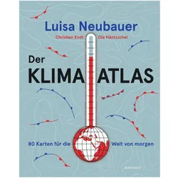 Der Klima-Atlas, Sachbücher von Luisa Neubauer, Christian Endt, Ole Häntzschel