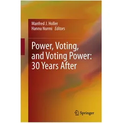 Power, Voting, and Voting Power: 30 Years After, Fachbücher von Manfred J Holler, Hannu Nurmi