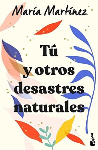 María Martínez - Tú y otros desastres naturales (Novela) - Preis vom 14.10.2026 23:07:16 h