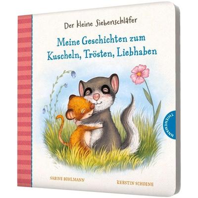 Der kleine Siebenschläfer: Meine Geschichten zum Kuscheln, Trösten, Liebhaben, Gebundene Ausgabe von Sabine Bohlmann, Thienemann in der