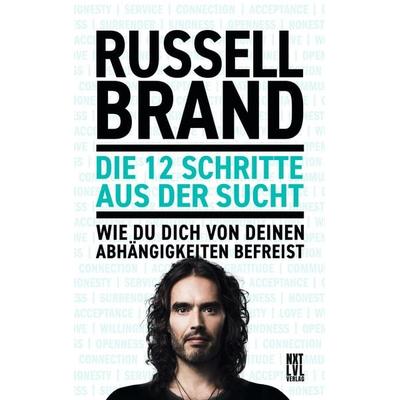 Die 12 Schritte aus der Sucht, Gebundene Ausgabe von Russell Brand, Next Level Verlag, 978-3-949458-04-0