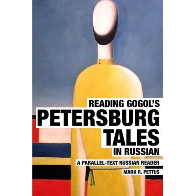 Reading Gogol's Petersburg Tales in Russian, Taschenbuch von Mark R. Pettus, Mark R. Pettus, 978-1-08-796934-3