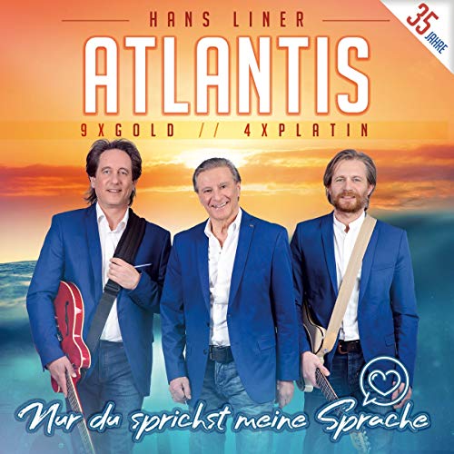 Atlantis - Nur du sprichst meine Sprache; Die offizielle Jubiläums-Produktion - Preis vom 09.10.2026 07:28:09 h