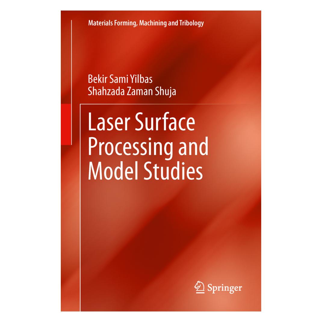 Springer Laser Surface Processing and Model Studies (Englisch, Softcover, Bekir Sami Yilbas, Shahzada Zaman Shuja) (55586143)