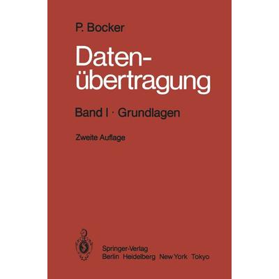 Datenübertragung Technik der Daten- und Textkommunikation, Taschenbuch von Peter Bocker, Springer Berlin, 978-3-642-81973-5