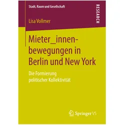 Mieter innenbewegungen in Berlin und New York, Fachbücher von Lisa Vollmer