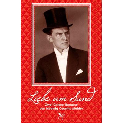 Liebe am Sund, Taschenbuch von Hedwig Courths-Mahler, Strandläufer Verlag, 978-3-941093-27-0