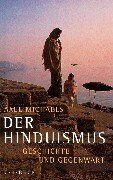 Axel Michaels - Der Hinduismus: Geschichte und Gegenwart - Preis vom 09.10.2026 07:28:09 h