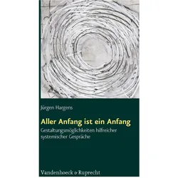 Aller Anfang ist ein Anfang, Fachbücher von Arist von Schlippe, Jürgen Hargens