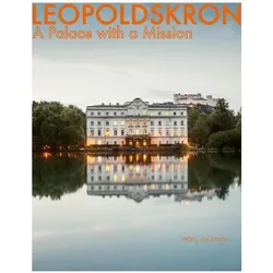 Leopoldskron, Fachbücher von Harald Hainz, Erna Radlwimmer, Sibylle Zehle, Martin Weiss