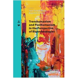 Transhumanism and Posthumanism in the Perspective of Biotechnologies, Sachbücher von Bogumila Suwara, Veda, Jana Tomasovicová