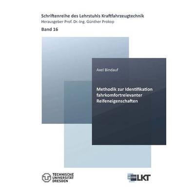 Methodik zur Identifikation fahrkomfortrelevanter Reifeneigenschaften, Taschenbuch von Axel Bindauf, Cuvillier Verlag, 978-3-7369-7368-8