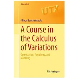 A Course in the Calculus of Variations, Fachbücher von Filippo Santambrogio